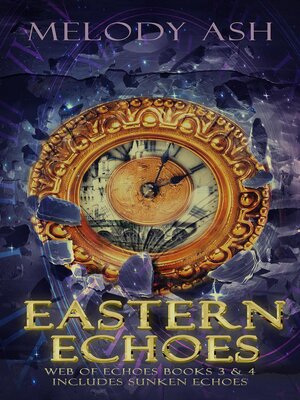 cover image of Eastern Echoes (Includes Book 3, Sunken Echoes)